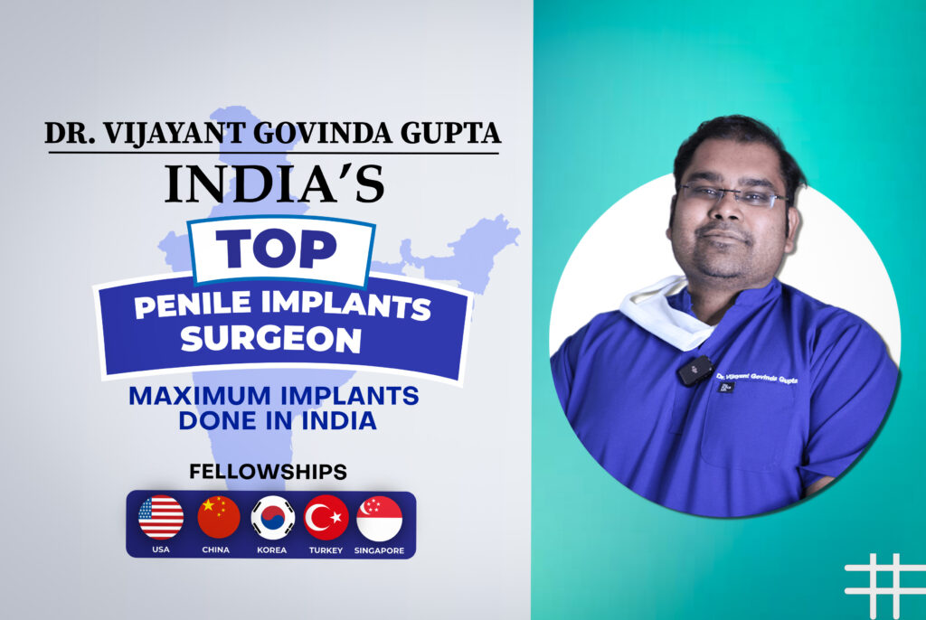 Best Penile Implant Surgeon in India