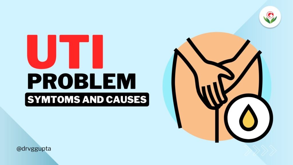 Urinary Tract Infection (UTI) - Symptoms and Causes